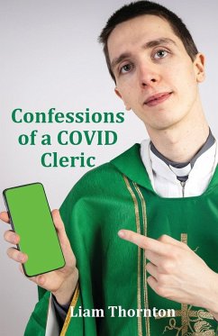 Confessions of a COVID Cleric - Thornton, Liam