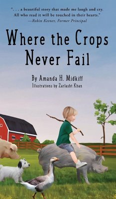 Where the Crops Never Fail - Midkiff, Amanda H.