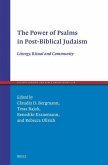 The Power of Psalms in Post-Biblical Judaism: Liturgy, Ritual and Community