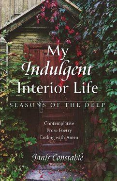 My Indulgent Interior Life-Seasons of the Deep - Constable, Janis
