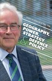 Geography, Power, Strategy and Defence Policy