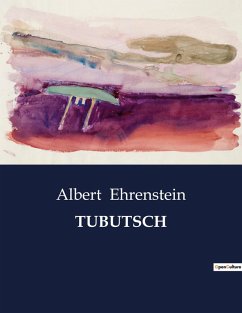 TUBUTSCH - Ehrenstein, Albert