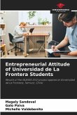 Entrepreneurial Attitude of Universidad de La Frontera Students