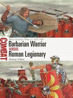 Barbarian Warrior vs Roman Legionary - Dahm, Dr Murray