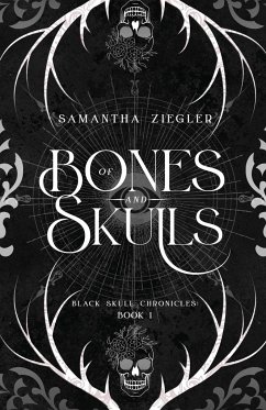 Of Bones and Skulls - Ziegler, Samantha