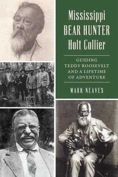 Mississippi Bear Hunter Holt Collier - Neaves, Mark