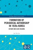Formation of Periodical Authorship in 1920s Korea (eBook, ePUB)