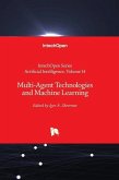 Multi-Agent Technologies and Machine Learning