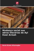 Mudança social nas obras literárias de Ayi Kwei Armah