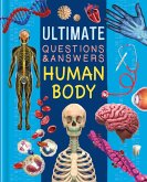 Ultimate Questions & Answers Human Body: Photographic Fact Book