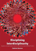 Disciplining Interdisciplinarity: Integration and Implementation Sciences for Researching Complex Real-World Problems