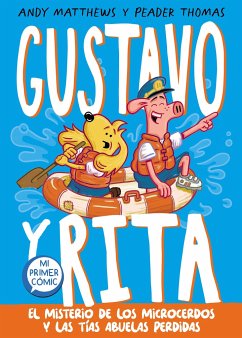 El Misterio de Los Microcerdos Y Las Tías Abuelas Perdidas / Gustav & Henri Tiny Aunt Island - Matthews, Andy