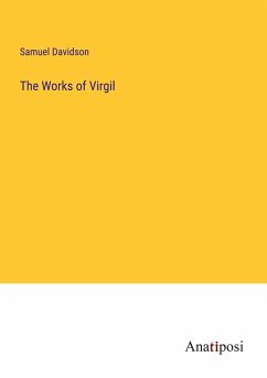 The Works of Virgil - Davidson, Samuel