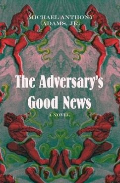 The Adversary's Good News - Adams, Michael Anthony