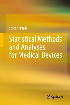 Statistical Methods and Analyses for Medical Devices (eBook, PDF) - Pardo, Scott A.