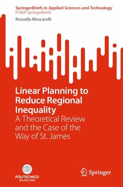 Linear Planning to Reduce Regional Inequality (eBook, PDF) - Moscarelli, Rossella