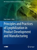 Principles and Practices of Lyophilization in Product Development and Manufacturing (eBook, PDF)