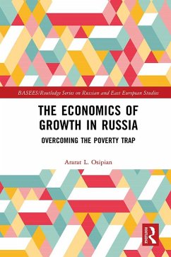 The Economics of Growth in Russia (eBook, PDF) - Osipian, Ararat L.