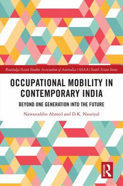 Occupational Mobility in Contemporary India (eBook, ePUB) - Ahmed, Nawazuddin; Nauriyal, D. K.