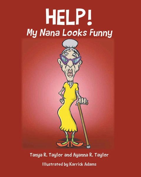 Help! My Nana Looks Funny (eBook, ePUB) Help! My Nana Looks Funny (eBook, ePUB)