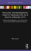 Tackling Environmental Health Inequalities in a South African City? (eBook, ePUB)