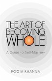 The Art of Becoming Whole (eBook, ePUB)