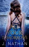 All Your Tomorrows (eBook, ePUB)
