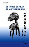 Le noble combat de Monsieur Zoko (eBook, ePUB)