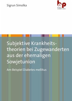 Cover Subjektive Krankheitstheorien bei Zugewanderten aus der ehemaligen Sowjetunion (eBook, PDF)