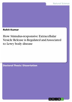 How Stimulus-responsive Extracellular Vesicle Release is Regulated and Associated to Lewy body disease (eBook, PDF) - Kumar, Rohit