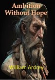 Ambition Without Hope (eBook, ePUB)