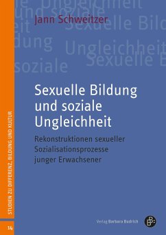 Sexuelle Bildung und soziale Ungleichheit (eBook, PDF) - Schweitzer, Jann