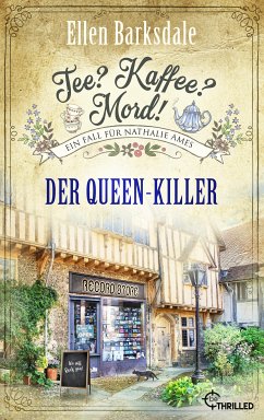 Der Queen-Killer / Tee? Kaffee? Mord! Bd.26 (eBook, ePUB) - Barksdale, Ellen