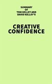 Summary of Tom Kelley and David Kelley's Creative Confidence (eBook, ePUB)