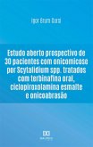 Estudo aberto prospectivo de 30 pacientes com onicomicose por Scytalidium spp. tratados com terbinafina oral, ciclopiroxolamina esmalte e onicoabrasão (eBook, ePUB)