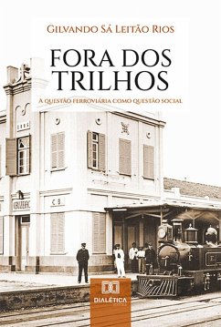 Fora dos trilhos (eBook, ePUB) - Rios, Gilvando Sá Leitão