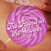 The Friend in the Shower - And Other Queer Erotic Short Stories from Cupido (MP3-Download)