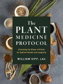 The Plant Medicine Protocol (eBook, ePUB)