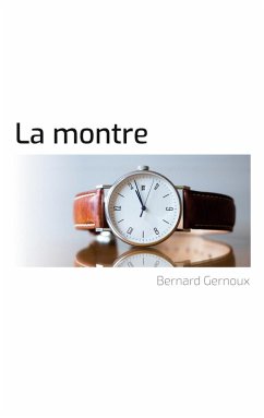La montre (eBook, ePUB) - Gernoux, Bernard