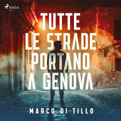 Tutte le strade portano a Genova. La prima indagine dell'ispettore Marco Canepa (MP3-Download) - Tillo, Marco Di