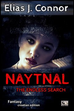 Naytnal - The endless search (croatian version) (eBook, ePUB) - Connor, Elias J.