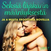 Seksiä lääkärin määräyksestä ja 6 muuta eroottista novellia (MP3-Download)