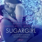 Sugargirl ja 6 muuta provokatiivista eroottista novellia (MP3-Download)