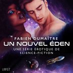 Un nouvel Éden - Une série érotique de science-fiction (MP3-Download)