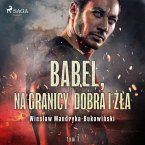 Babel, na granicy dobra i zła. Tom I Trylogii (MP3-Download)