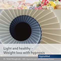 Light and healthy – Weight loss with hypnosis (MP3-Download) - Moughrabi, Dr. Nidal
