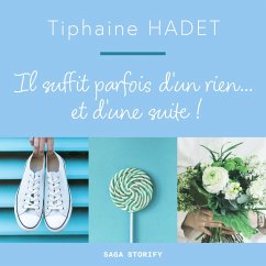 Il suffit parfois d'un rien... et d'une suite ! (MP3-Download) - Hadet, Tiphaine