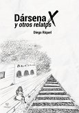 Dársena equis (X) y otros relatos (eBook, ePUB)