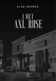 I met Axl Rose (eBook, ePUB)