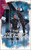 The Bodyguard's Deadly Mission (eBook, ePUB)